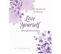 Love Yourself Through Christ Jesus: A Devotional for Women: Extended Version