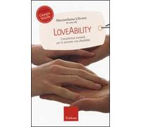 LoveAbility. L'assistenza sessuale per le persone con disabilità
