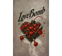 LoveBomb: The Art of Excessive Affection
