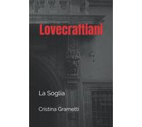Lovecraftiani: La Soglia