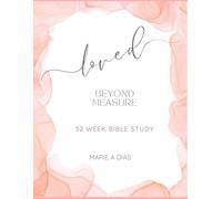 Loved Beyond Measure