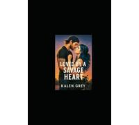 Loved by a Savage Heart