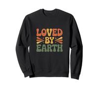 Loved By Earth I Love Our Planet - Dichiarazione di Eco Warrior Felpa