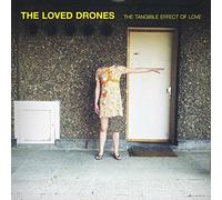Loved Drones - Tangible Effect Of Love