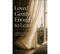 Loved Gently Enough to Leave: Learning to Recognize Love Without Pain