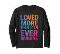 Loved More Than I Can Ever Imagine Inspirational Citazione Maglia a Manica