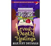 Loved To Death in Hastings: Bonnie's Second Act
