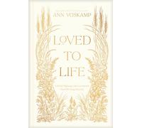 Loved to Life: A 40-day Pilgrimage With Love Himself That Will Change Your Life