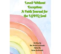 Loved Without Exception: A Faith Journal for the LGBTQ Soul