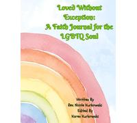 Loved Without Exception: A Faith Journal for the LGBTQ Soul