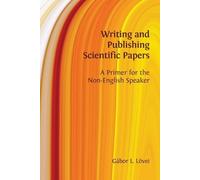 Lovei G Writing and Publishing Scientific Papers (Tascabile)