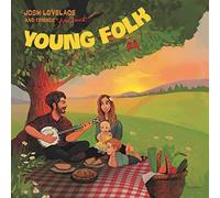Lovelace*Josh & Friends - Young Folk