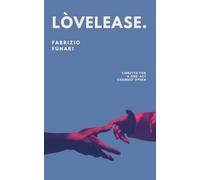 Lòvelease: Libretto For a One-Act Chamber Opera