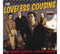 LOVELESS COUSINS - LOVELESS COUSINS The Running Gears Of A Boppin'Machine 45rpmPS