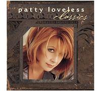 Loveless, Patty - Classics