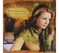 Loveless, Patty - Dreamin' My Dreams