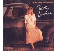 Loveless, Patty - If My Heart Had Windows