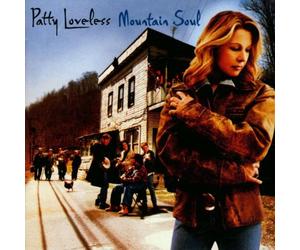 Loveless,Patty - Mountain Soul