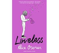 Loveless: TikTok made me buy it! The teen bestseller and winner of the YA Book Prize 2021, from the creator of Netflix series HEARTSTOPPER