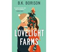 Lovelight Farms: The perfect feel-good friends-to-lovers festive Romcom: 1