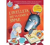 L'ovelleta que va venir a sopar (L'ovelleta que va venir a sopar. Quadern d'activitats): La història de l'Estofat, el Diop i tots els seus amics, amb molt divertides i amb moltíssims adhesius!