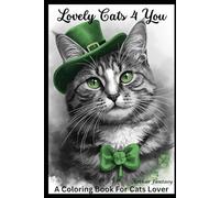 Lovely Cats 4 You: The Essential Coloring Book for Every Cat Lover!