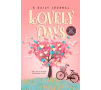 Lovely Days - A Daily Journal Notebook - Black and White Edition: Black and White Interior
