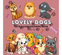 Lovely Dogs: Cute & Easy Coloring Book