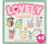 Lovely Drinks Cute Coloring Book Relaxation Coloring Book with 40 Cute and Tasty Drink Illustrations stress relief Coloring