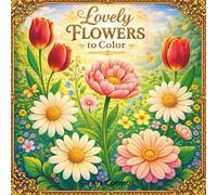 Lovely Flowers to Color