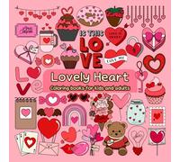 Lovely Heart: A heart concept coloring book full of love suitable for Valentine's Day