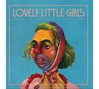 Lovely Little Girls Cleaning the filth from a delicate frame (CD) Album