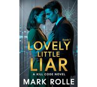 Lovely Little Liar: Kill Code Book One-Book 1