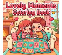 Lovely Moments: Coloring Book +40 Designs , Kawaii style | Designed for Adults and Kids | Stress Relieving