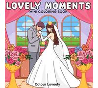 Lovely Moments Mini Coloring Book: Bold & Easy Arts for Adults