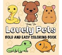 Lovely Pets: Bold and Easy Coloring Book