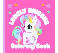 Lovely Unicorn Coloring Book