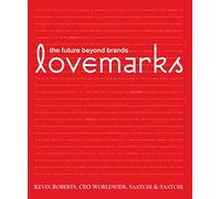 LOVEMARKS GEB: The Future Beyond Brands