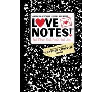 LoveNotes! Real Stories. Real People. Real Love.: America's Best Love Stories & More!