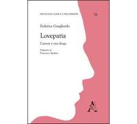 Lovepatia. L'amore è una droga