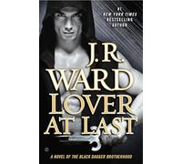 Lover At Last: A Novel of the Black Dagger Brotherhood: 11