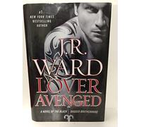 Lover Avenged: A Novel of the Black Dagger Brotherhood