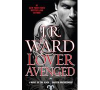 Lover Avenged: A Novel of the Black Dagger Brotherhood: 7