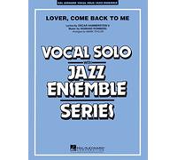 Lover Come Back to Me (Key: B-Flat)