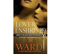 Lover Enshrined: A Novel of The Black Dagger Brotherhood: 6