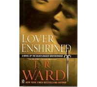 Lover Enshrined (Black Dagger Brotherhood, Book 6) by J. R. Ward (2008-11-08)
