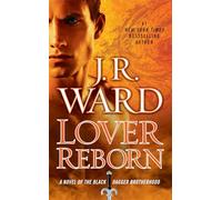 Lover Reborn: A Novel of the Black Dagger Brotherhood: 10