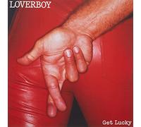 Loverboy - Get Lucky: 40th Anniversary
