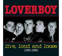 Loverboy LIVE, LOUD & LOOSE (CD)