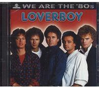 Loverboy - We Are The '80s
